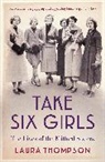 Laura Thompson - Take Six Girls