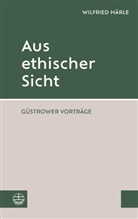 Wilfried Härle, Regina Erbentraut, Georg Schröder, Stefan Georg Schröder - Aus ethischer Sicht