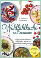 Wolfgang Link, Sarah Straub, Sarah (Dr.) Straub - Wohlfühlküche bei Demenz