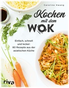 Caroline Hwang - Kochen mit dem Wok