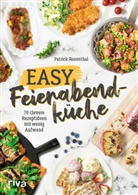 Patrick Rosenthal - Easy Feierabendküche