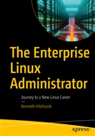 Kenneth Hitchcock - The Enterprise Linux Administrator