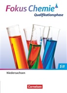 Jörn Peters, Jörn Peters, Sven Wilhelm, Sven Wilhelm, Peters, Jörn Peters... - Fokus Chemie - Sekundarstufe II - Niedersachsen 2022 - Qualifikationsphase