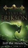 Steven Erikson, Erikson Steven - Toll the Hounds