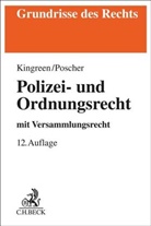 Thorsten Kingreen, Michael Kniesel, Bodo Pieroth, Bodo u a Pieroth, Ralf Poscher, Bernhard Schlink - Polizei- und Ordnungsrecht
