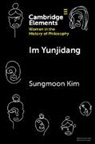 Sungmoon Kim, Sungmoon (City University of Hong Kong) Kim, Kim Sungmoon - Im Yunjidang