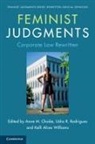 Anne (Michigan State University) Rodrigues Choike, Anne M. (Michigan State University) Rodrig Choike, Anne Choike, Anne M. Choike, Usha R. Rodrigues, Kelli Alces Williams - Feminist Judgments: Corporate Law Rewritten