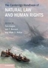 Tom (University of Cape Town) Benson Angier, Tom Angier, Angier Tom, Iain T. Benson, Mark D. Retter - Cambridge Handbook of Natural Law and Human Rights