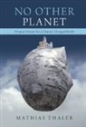 Mathias Thaler, Mathias (University of Edinburgh) Thaler, Thaler Mathias - No Other Planet