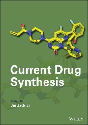 Jie Jack Li, JJ Li, Jie Jack Li, Jie Jack Li,  Li Jie Jack - Current Drug Synthesis