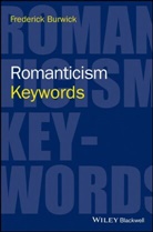 Frederick Burwick - Romanticism