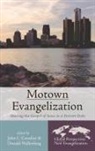 John C. Cavadini, Donald Wallenfang - Motown Evangelization