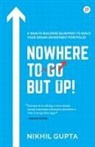 Nikhil Gupta - Nowhere To Go But Up!
