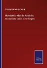 Christoph Wilhelm Hufeland - Makrobiotik; oder: die Kunst das menschliche Leben zu verlängern