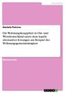 Daniela Petrova - Die Wohnungsknappheit in Ost- und Westdeutschland unter dem Aspekt alternativer Lösungen am Beispiel der Wohnungsgemeinnützigkeit