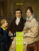 Émile Zola - La Fortune des Rougon