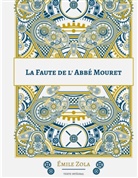 Émile Zola - La Faute de l'abbé Mouret