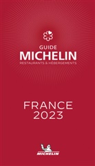Collectif, Manufacture française des pneumatiques Michelin, XXX, Michelin - Guide Michelin : restaurants & hébergements : France 2023