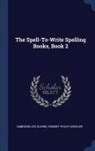 Robert Philip Koehler, Ambrose Leo Suhrie - The Spell-To-Write Spelling Books, Book 2