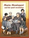 Nancy Bach - Maria Montessori and Her Quiet Revolution