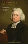 S T Kimbrough, Charles Wesley - Los Himnos de Carlos Wesley