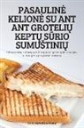 Dalia Kavaliauskien¿ - PASAULIN¿ KELION¿ SU ANT ANT GROTELI¿ KEPT¿ S¿RIO SUMU¿TINI¿