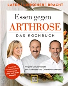 Petra Bracht, Johann Lafer, Rola Liebscher-Bracht, Roland Liebscher-Bracht - Essen gegen Arthrose
