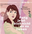 Mhairi McFarlane, Britta Steffenhagen - Fang jetzt bloß nicht an zu lieben, 2 Audio-CD, 2 MP3 (Hörbuch)