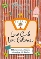 Bettina Meiselbach - Happy Carb: Low Carb - Low Calories