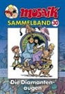 Mosaik Team, Klaus D. Schleiter - Mosaik Sammelband - Die Diamantenaugen