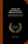 Wilhelm Gesenius - Essays and Dissertations in Biblical Literature: Containing Chiefly Translations of the Works of German Critics, Volume 1