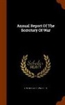 United States War Dept - Annual Report of the Secretary of War