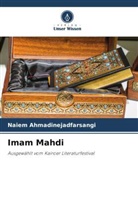 Naiem Ahmadinejadfarsangi - Imam Mahdi