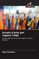 Olga Poletkina - Scuola d'arte per ragazzi (SAJ)