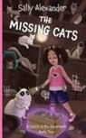 Sally Alexander - The Missing Cats