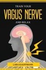 Lara Kauffmann - TRAIN YOUR VAGUS NERVE AND RELAX