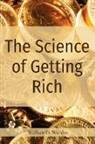 Wallace D. Wattles - The Science of Getting Rich