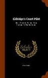 Anonymous - Eldridge's Coast Pilot: No. 2. Southern Section. from Chatham to the Rio Grande