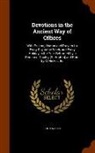 John Austin - Devotions in the Ancient Way of Offices: With Psalms, Hymns and Prayers for Every Day in the Week, and Every Holiday in the Year Reformed by a Person
