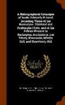 William Horatio Crawford, Benno Loewy, John Martin - A Bibliographical Catalogue of Books Privately Printed; Including Those of the Bannatyne, Maitland and Roxburghe Clubs, and of the Private Presses at