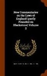 Henry John Stephen, James Stephen - New Commentaries on the Laws of England (partly Founded on Blackstone) Volume 2