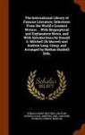 Nathan Haskell Dole, Andrew Lang, Donald Grant Mitchell - The International Library of Famous Literature; Selections from the World's Greatest Writers ... with Biographical and Explanatory Notes, and with Int