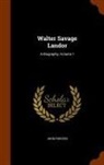 John Forster - Walter Savage Landor: A Biography, Volume 1