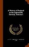 William Edward Hartpole Lecky, Irving Stone - A History of England in the Eighteenth Century, Volume 1