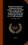 Ireland - Statutes Passed in the Parliaments Held in Ireland ... from the Third Year of Edward the Second, A.D. 1310 [To the Fortieth Year of George III, A.D. 1