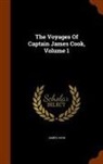 James Cook - The Voyages Of Captain James Cook, Volume 1