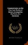 Jean Calvin, John King - Commentaries on the Four Last Books of Moses Arranged in the Form of a Harmony