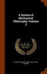 David Brewster, John Robison, James Watt - A System of Mechanical Philosophy, Volume 3