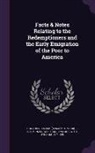Benjamin P. B. 1808 Hunt, Wolfgang Menzel, William Stith - Facts & Notes Relating to the Redemptioners and the Early Emigration of the Poor to America