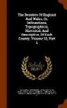 John Britton, Edward Wedlake Brayley, James Norris Brewer - The Beauties Of England And Wales, Or, Delineations, Topographical, Historical, And Descriptive, Of Each County, Volume 12, Part 1